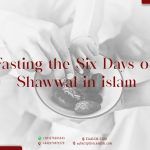 Fasting the Six Days of Shawwal in islam